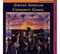 Various - Wade in the Water, Vol. 4: African-American Community Gospel