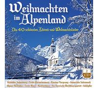 Various - Weihnacht; Weihnachten im Alpenland; Die 40 schönsten Advent - und Weihnachtslieder; mit Stubenmusik, Saitenmusik, Hausmusik, Viergesang, Harfe, Zither, Weisenbläser; Klarinetten; Anklöpfler; Hackbrett; Blechbläser...
