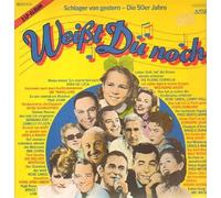 Various - Weißt Du Noch - Schlager Von Gestern (Die 50er Jahre)