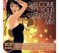 Various - Welcome To Your Weekend Mix