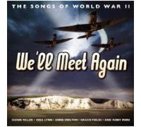 Various - We'll Meet Again: The Love Songs of World War II