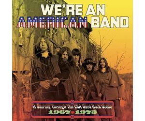 Various - WE'RE AN AMERICAN BAND: A JOURNEY THROUGH THE USA HARD ROCK SCENE 1967-1973 3CD CLAMSHELL BOX
