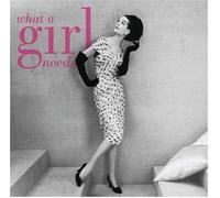 Various - What A Girl Needs