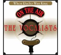 Various - When Radio Was King: the Vocal