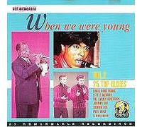 Various - When We Were Young Vol. 2 (CD, 25 Titel, inkl. Let Me Go Lover, Sixteen Candles, Dum Dum, Rescue Me etc.)