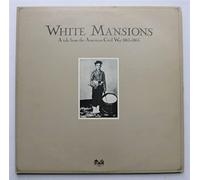 VARIOUS - White Mansions (A Tale From The American Civil War 1861-1865)