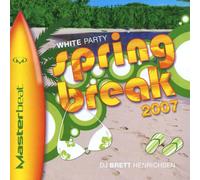 Various - White Party Spring Break 2007: