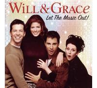 Various - Will & Grace: Let The Music Out!