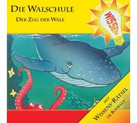 Various - Wissen! - Die Walschule - Der Zug der Wale, Hörbuch für Kinder