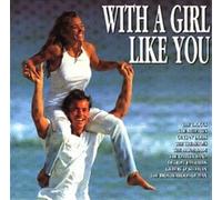 Various - With a Girl Like You