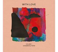 Various - With Love Volume 1: Compiled By Miche
