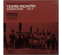 Various-World Music - Texas-Mexican Border Music Vol. 2 - Corridos Part 1: 1930-1934
