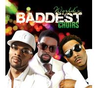 Various - World's Baddest Choirs