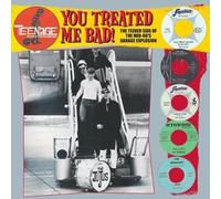 Various - You Treated Me Bad! (The Teener Side Of The Mid 60's Garage Explosion) [Vinilo]