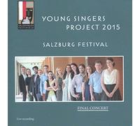 Various - Young Singers Project 2015 - Salzburg Festival - Final Concert