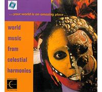 Various - Your World Is An Amazing Place: World Music from Celestial Harmonies
