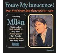 Various - You'Re My Innocence!(Doe-Eyed Soda Shop Teenpop'63-'66)