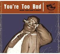 Various - You're Too Bad