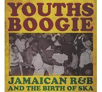 Various - Youths Boogie (Jamaican R&B)