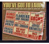 Various - You've Got To Laugh - The Best Songs and Tales From The Good Old Days