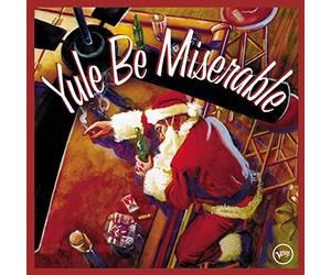 Various - Yule Be Miserable