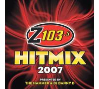 Various - Z103.5 Hit Mix 2007
