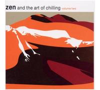 Various - Zen and the Art of Chilling 2