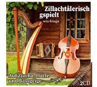 Various - Zillachtalerisch gspielt wia friaga - Ziacha, Harfe und Bassgeige; Echte Volksmusik aus dem Zillertal / Tirol; Instrumental; 78 Titel - 2 CD