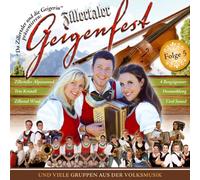 Various - Zillertaler Geigenfest; Folge 5; incl. Sommer in meinem Herzen; Andreas Hastreiter; Zillertaler und die Geigerin; Zillertal Pur; Oeschs die Dritten; ZAS - Zillertaler Alpensound; Tirol Sound; Hamberg Duo; Schürzenjäger; Zillertal Wind; Hoamatklang;
