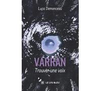 Varran: Trouver une voix