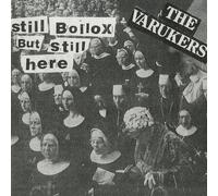 The Varukers - Still Bollox But Still Here [Vinilo]
