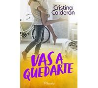 Vas a quedarte (Phoebe)