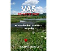 VAS REISGIDS 2026: Ontdek het hart van West-Hongarije
