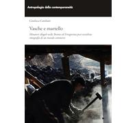 Vasche e martello. Minatori illegali nella Bosnia ed Erzegovina post-socialista: etnografia di un mondo sommerso