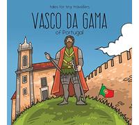 Vasco da Gama of Portugal: A Tale for Tiny Travellers (Tales for Tiny Travellers) [Idioma Inglés]