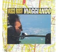 Vasco Rossi - Viaggiando