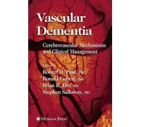 Vascular Dementia: Cerebrovascular Mechanisms and Clinical Management (Current Clinical Neurology)