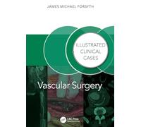 Vascular Surgery:: : Illustrated Clinical Cases