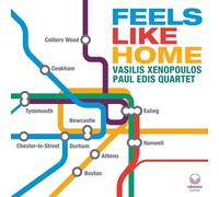 Vasilis xenopoulos and paul edis - Feels like home