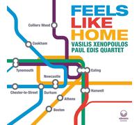 Vasilis Xenopoulos y Paul Edis – Feels Like Home – CD