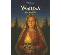 VASILISA: The Beautiful