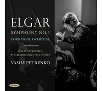 Vasily Petrenko - Elgar: Sinfonie 1 / Cockaigne Overture