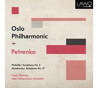 Vasily Petrenko; Oslo Philharmonic Orchestra - Prokofiev: Symphony No. 6 & Myaskovsky: Symphony No. 27