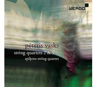 Vasks : Quatuors à cordes n° 2 et 5. Quatuor Spikeru.