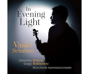 Vasks, Schubert : Œuvres pour violon et orchestre à cordes. Bohren, Bolkhovets.