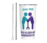 Vaso del Día Mundial de Concientización sobre el Abuso de Ancianos con tapa y pajita, vaso de acero inoxidable con aislamiento al vacío de 20 oz, tazas de café reutilizables, taza de viaje