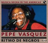 Vasquez, Pepe - Ritmo De Negros