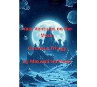 Vass Ventures on the Moon Omnibus Trilogy: 4