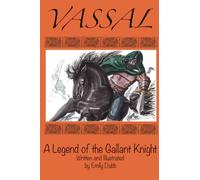 Vassal, A Legend of the Gallant Knight: 2