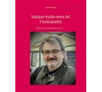Vatajan Kylän Mies Ari Honkajoelta (ebook)